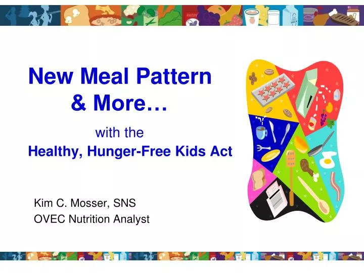 new meal pattern more with the healthy hunger free kids act