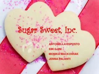 Sugar Sweet, Inc.