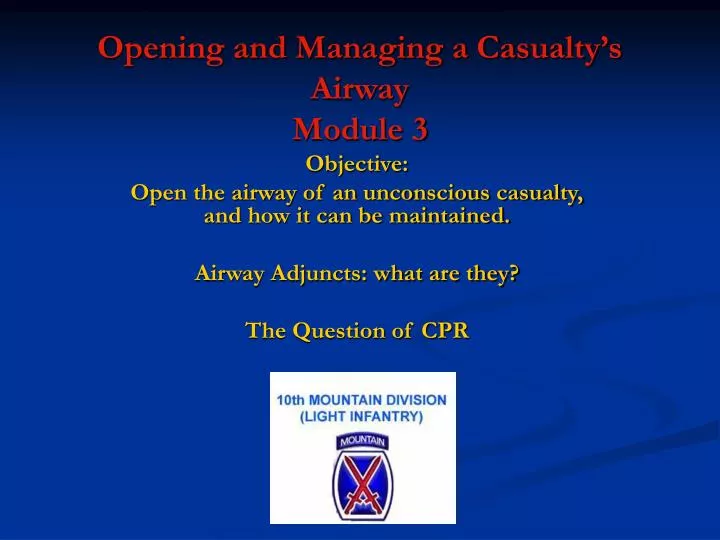 opening and managing a casualty s airway module 3