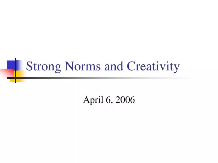 strong norms and creativity
