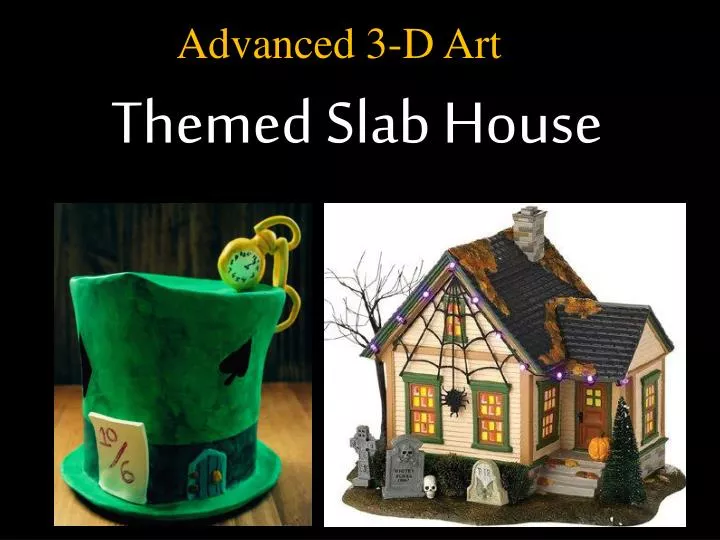 themed slab house