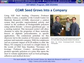 CCMR Seed Grows Into a Company