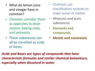 What do lemon juice and vinegar have in common?