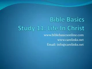 Bible Basics Study 11: Life In Christ