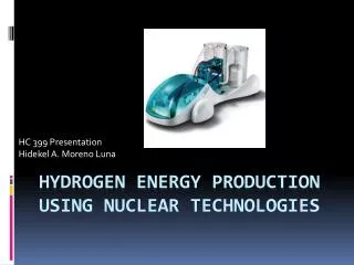 Hydrogen energy production using nuclear technologies