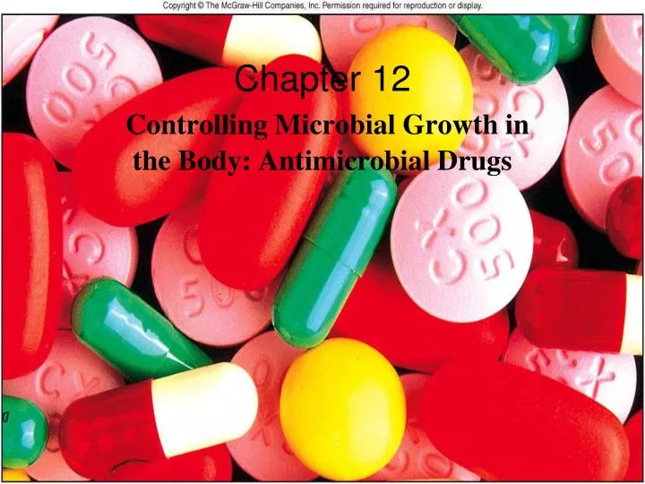 chapter 12 controlling microbial growth in the body antimicrobial drugs
