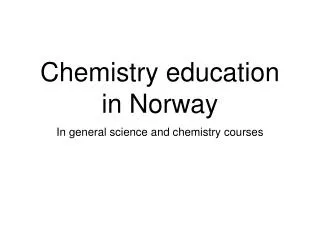 Chemistry education in Norway