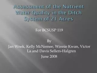 Assessment of the Nutrient Water Quality in the Ditch System of 21 Acres
