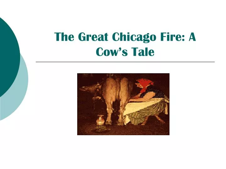 the great chicago fire a cow s tale
