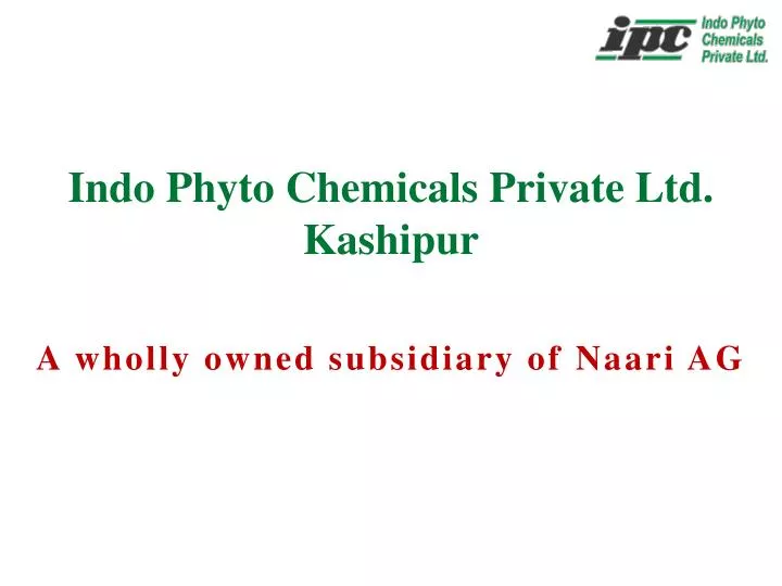 indo phyto chemicals private ltd kashipur