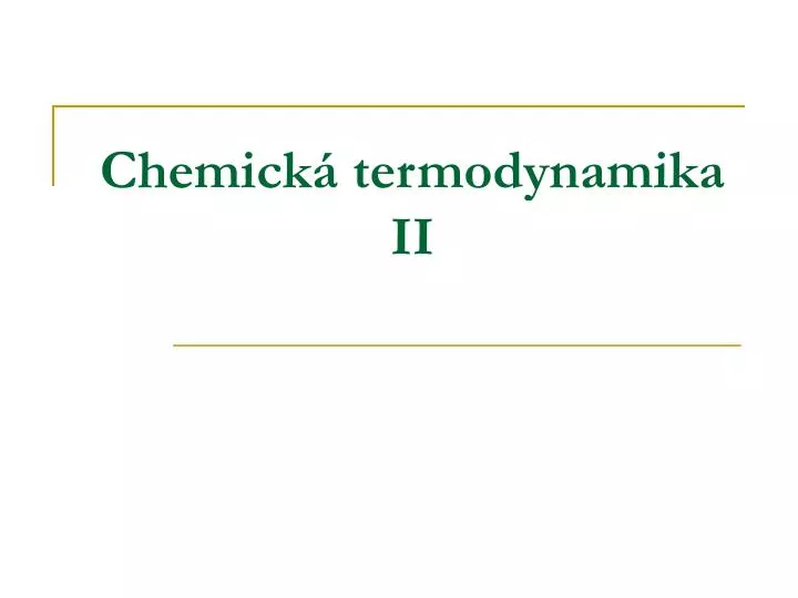 chemick termodynamika ii