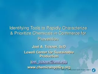 Identifying Tools to Rapidly Characterize &amp; Prioritize Chemicals in Commerce for Prevention