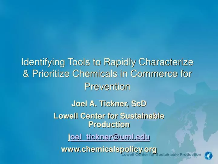 identifying tools to rapidly characterize prioritize chemicals in commerce for prevention