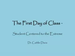 The First Day of Class -