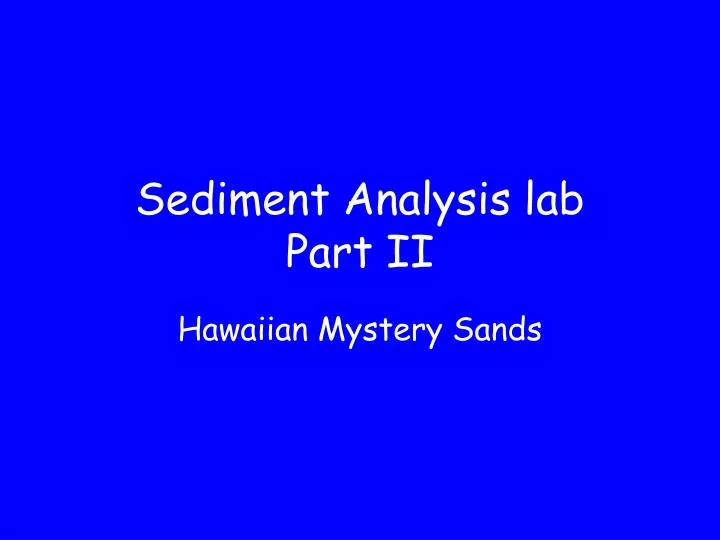 sediment analysis lab part ii