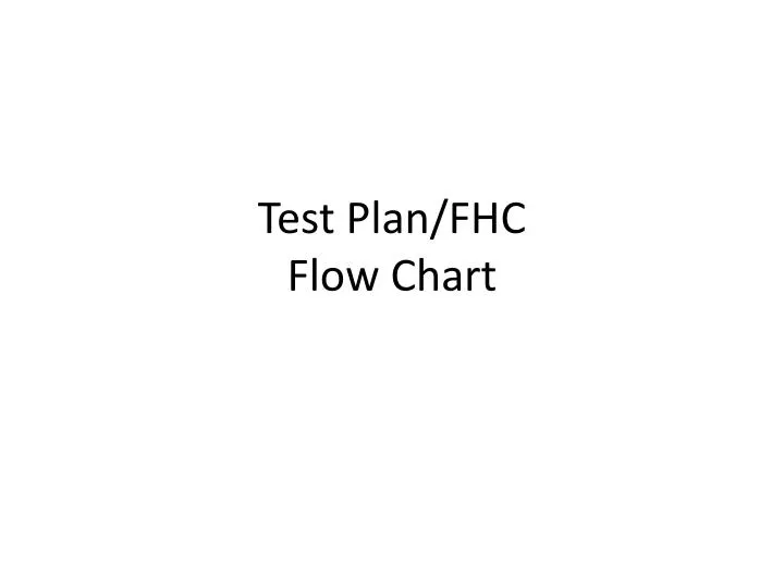test plan fhc flow chart