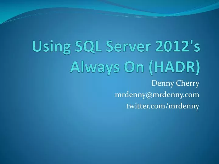 using sql server 2012 s always on hadr