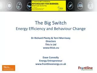 The Big Switch Energy Efficiency and Behaviour Change