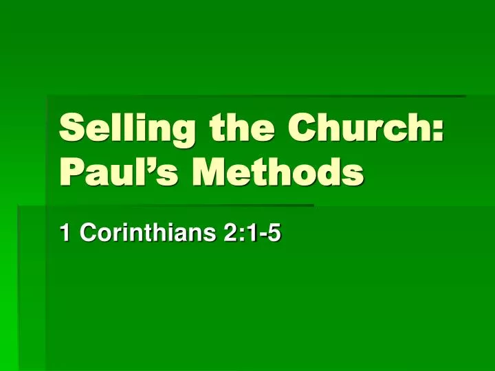 selling the church paul s methods