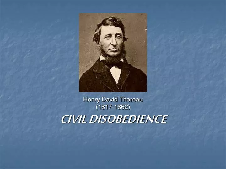 henry david thoreau 1817 1862 civil disobedience