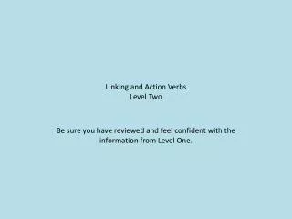 Linking and Action Verbs Level Two