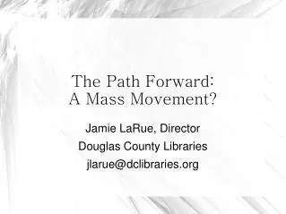The Path Forward: A Mass Movement?