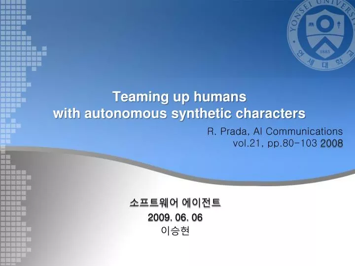 teaming up humans with autonomous synthetic characters