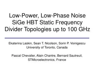 Low-Power, Low-Phase Noise SiGe HBT Static Frequency Divider Topologies up to 100 GHz
