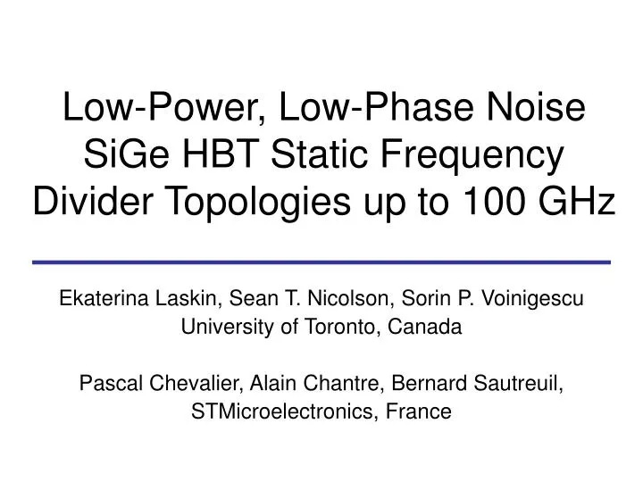 low power low phase noise sige hbt static frequency divider topologies up to 100 ghz