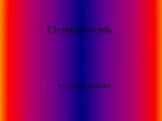 Ch-initial words