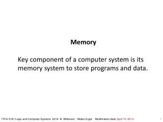 Memory Key component of a computer system is its memory system to store programs and data.