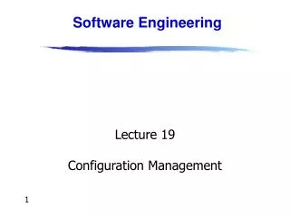 Lecture 19 Configuration Management