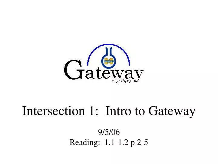 intersection 1 intro to gateway