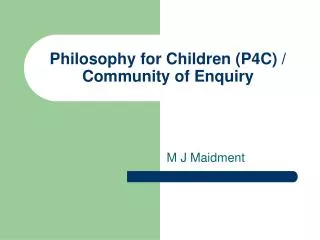 Philosophy for Children (P4C) / Community of Enquiry