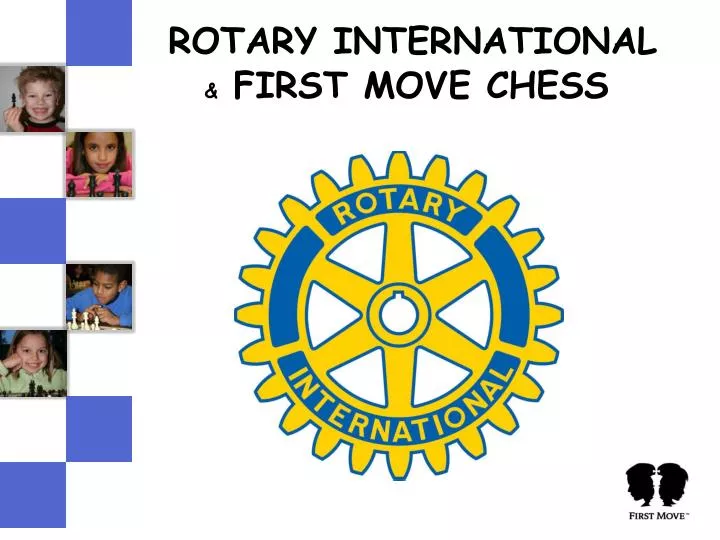 rotary international first move chess