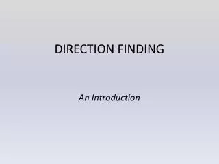 DIRECTION FINDING