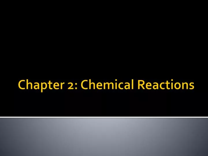 chapter 2 chemical reactions