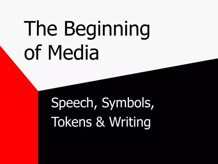 the beginning of media