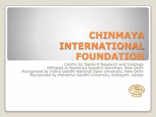 CHINMAYA INTERNATIONAL FOUNDATION