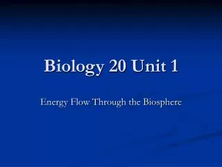 Biology 20 Unit 1