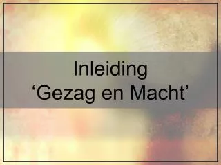 inleiding gezag en macht