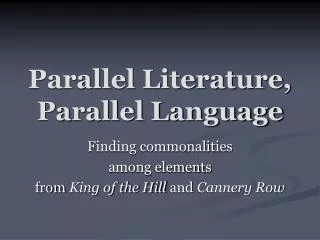 Parallel Literature, Parallel Language