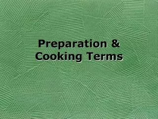 Preparation &amp; Cooking Terms