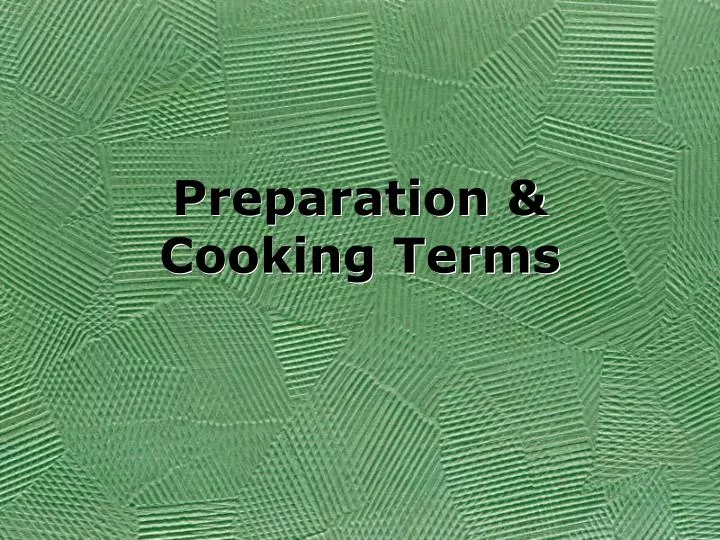 preparation cooking terms