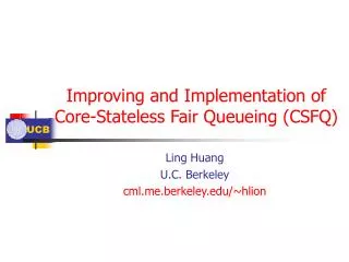 Improving and Implementation of Core-Stateless Fair Queueing (CSFQ)