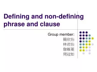 Defining and non-defining phrase and clause