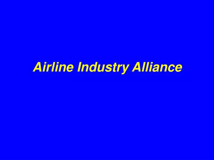 airline industry alliance