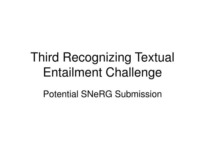 third recognizing textual entailment challenge