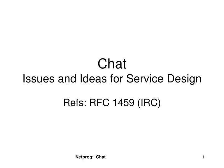 chat issues and ideas for service design