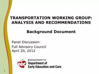 TRANSPORTATION WORKING GROUP: ANALYSIS AND RECOMMENDATIONS Background Document